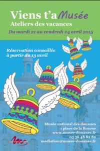 Viens t'aMusée - Ateliers des vacances de Pâques. Du 21 au 24 avril 2015 à BORDEAUX. Gironde. 